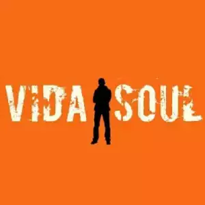 Vida-Soul - Face Your Fears Ft. InQfive